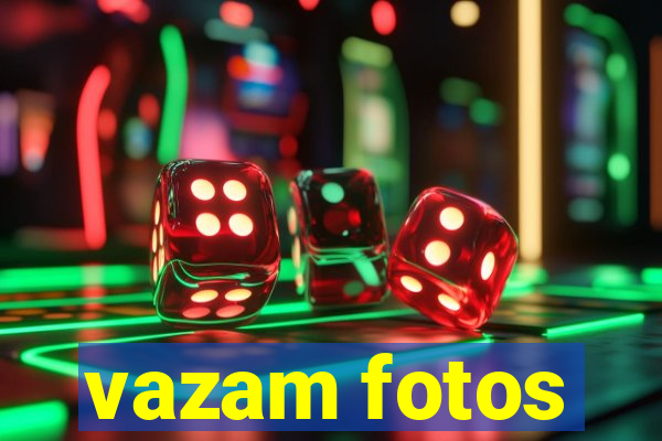 vazam fotos