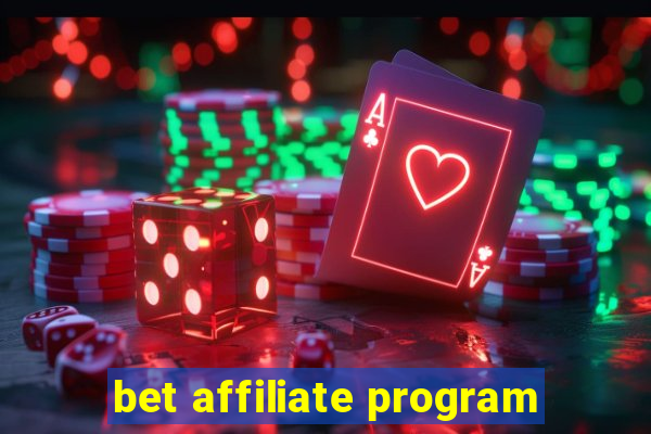 bet affiliate program