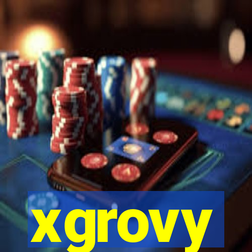 xgrovy