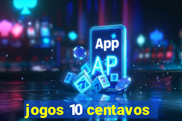 jogos 10 centavos