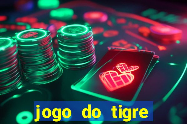 jogo do tigre verdade ou mentira