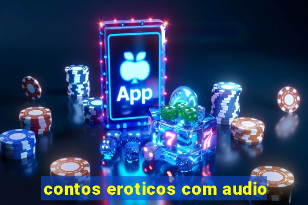 contos eroticos com audio