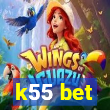 k55 bet