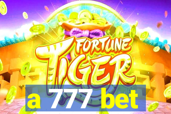 a 777 bet