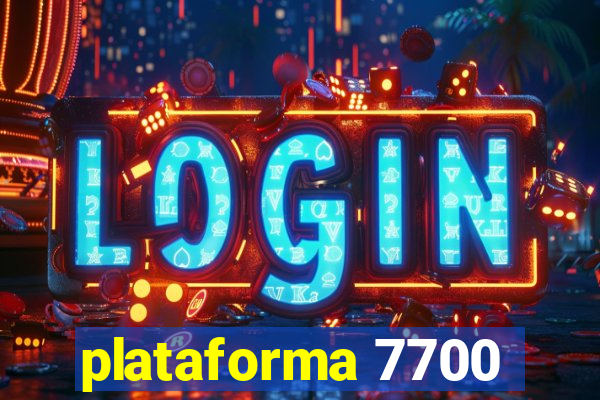 plataforma 7700