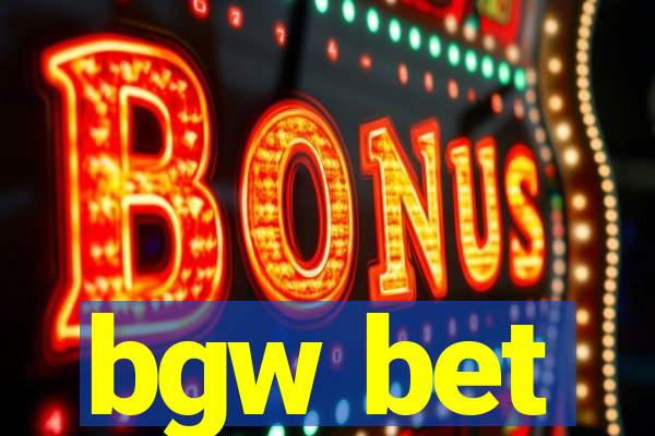 bgw bet