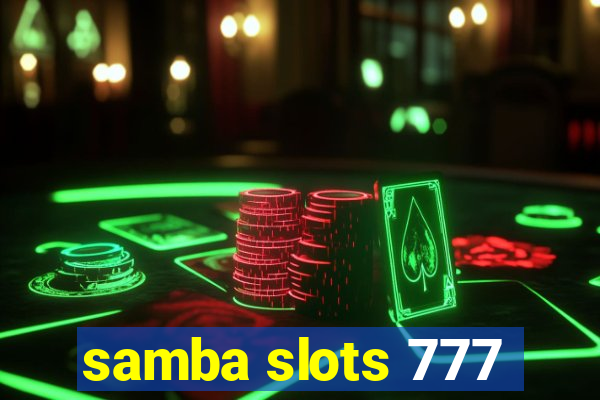 samba slots 777