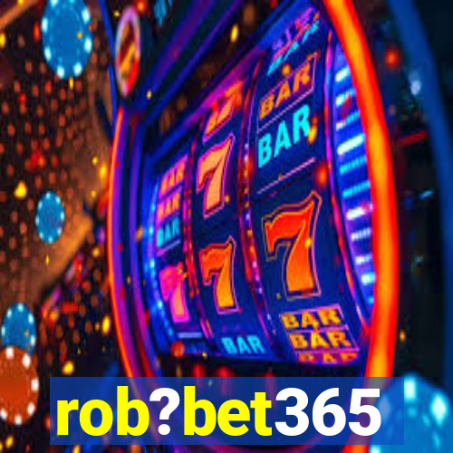 rob?bet365