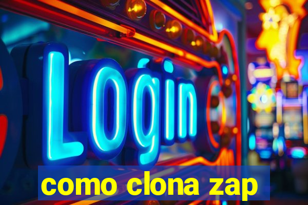 como clona zap