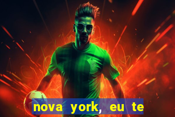 nova york, eu te amo filme completo dublado