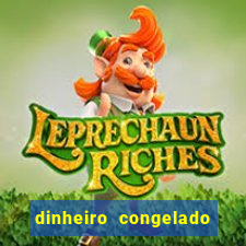 dinheiro congelado na plataforma de jogos