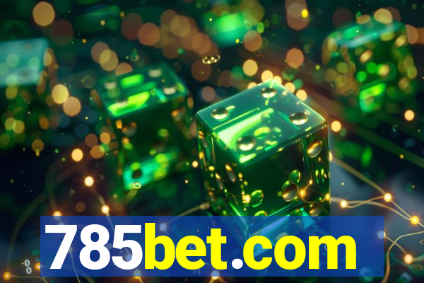 785bet.com