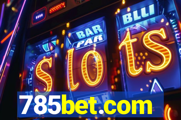 785bet.com