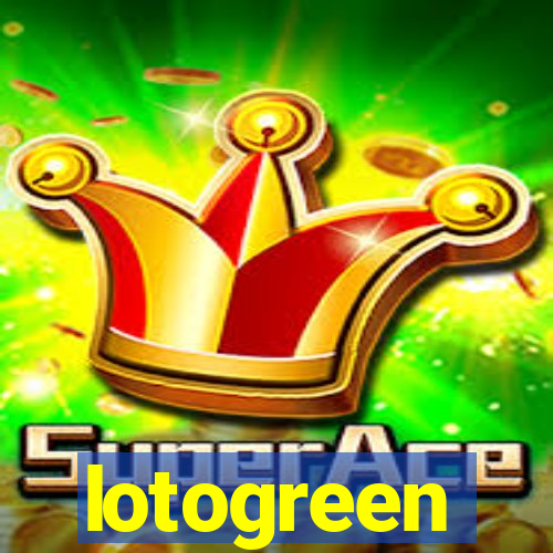 lotogreen