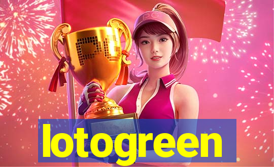 lotogreen