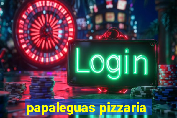 papaleguas pizzaria