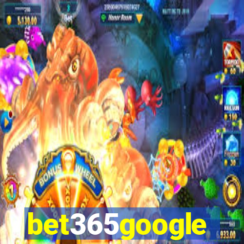 bet365google