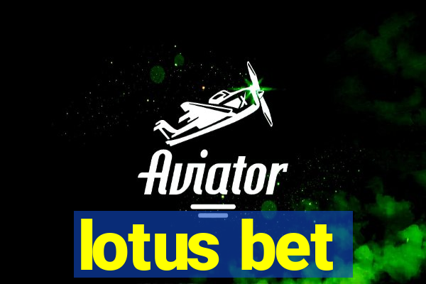 lotus bet