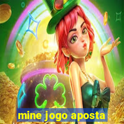 mine jogo aposta