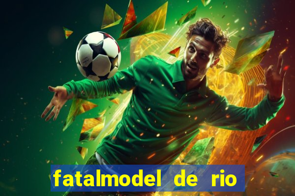 fatalmodel de rio claro sp