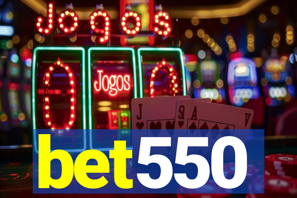 bet550