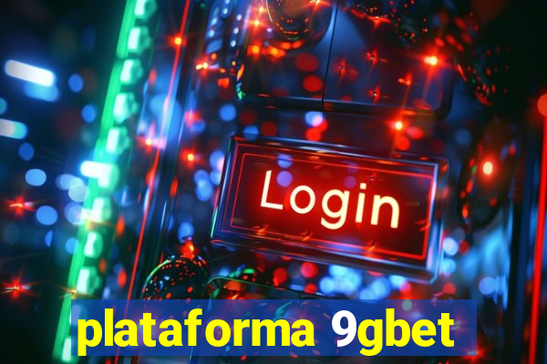 plataforma 9gbet