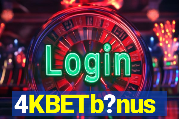 4KBETb?nus