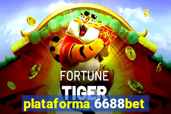 plataforma 6688bet