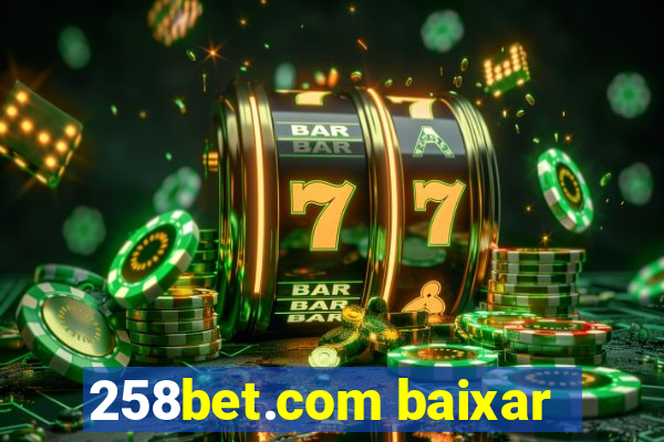 258bet.com baixar