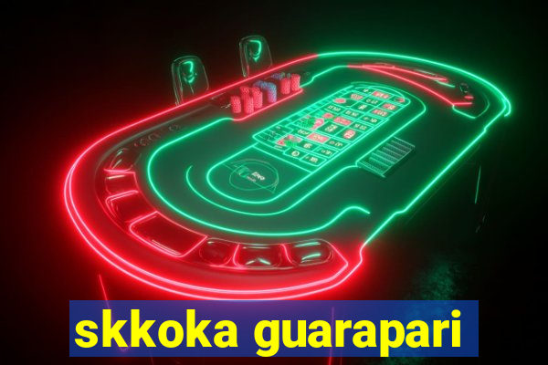 skkoka guarapari