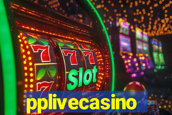 pplivecasino