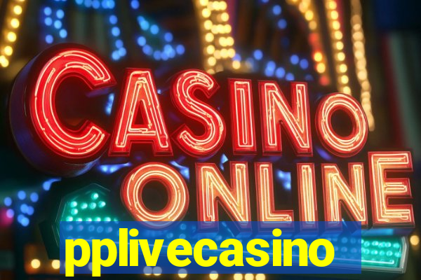 pplivecasino