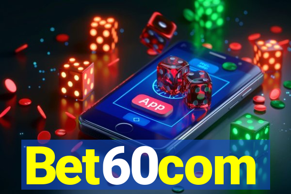 Bet60com