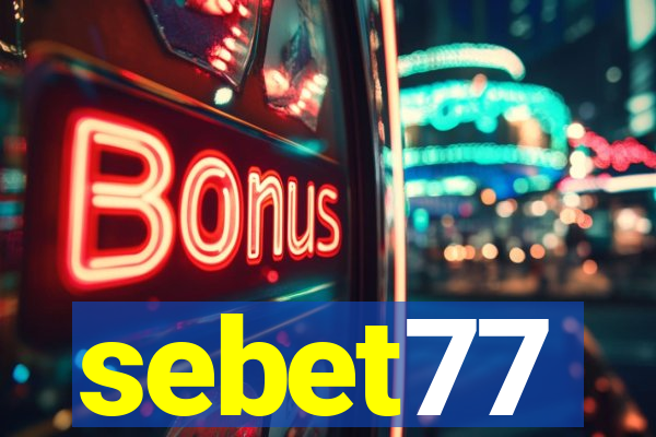 sebet77