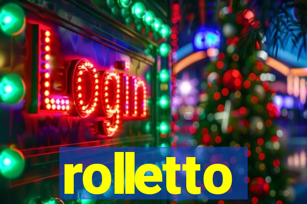 rolletto