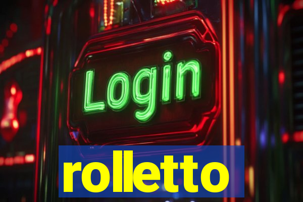 rolletto