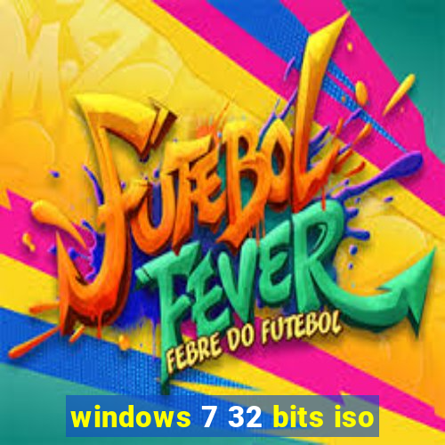 windows 7 32 bits iso