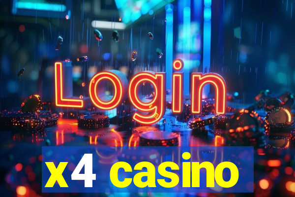 x4 casino