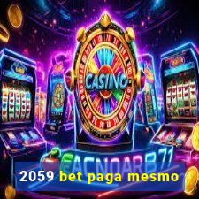 2059 bet paga mesmo