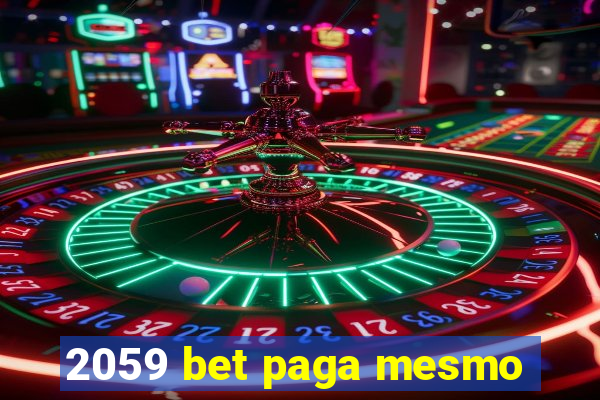 2059 bet paga mesmo