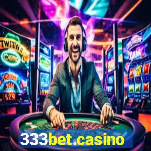 333bet.casino