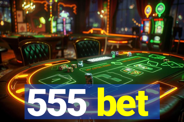 555 bet