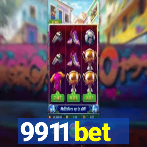 9911 bet