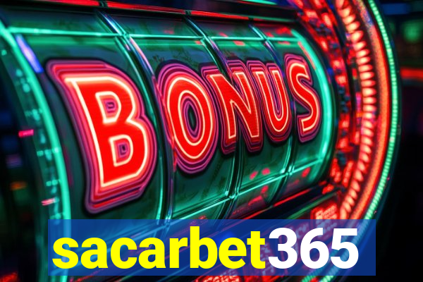 sacarbet365