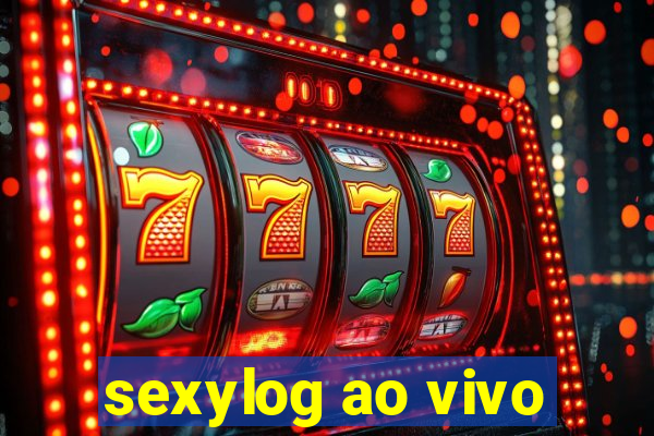 sexylog ao vivo