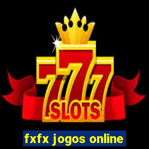 fxfx jogos online