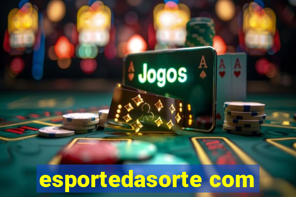 esportedasorte com