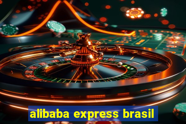 alibaba express brasil