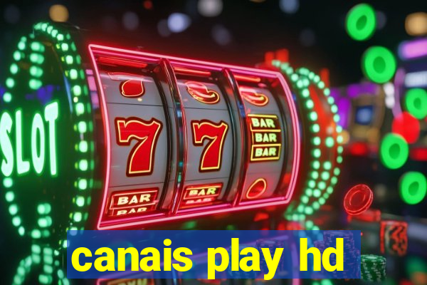 canais play hd