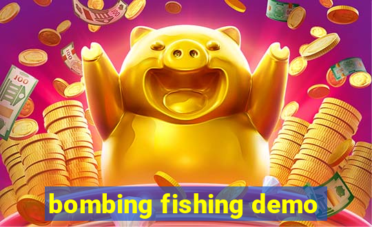 bombing fishing demo